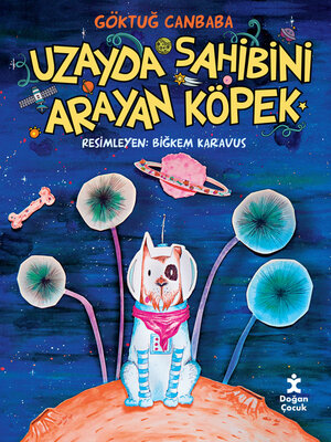 cover image of Uzayda Sahibini Arayan Köpek